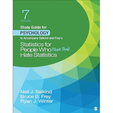Pre-Owned Study Guide for Psychology to Accompany Salkind and Freys Statistics for People Who (Think They) Hate Statistics 9781544395920 1544395922 Paperback Seventh edition