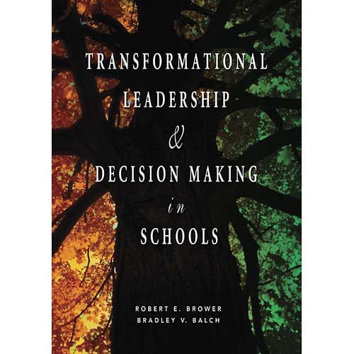 Transformational Leadership & Decision Making in Schools (Paperback)