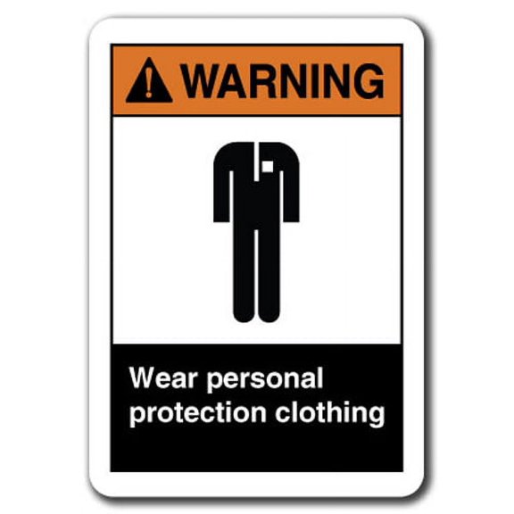 Warning Sign - Wear Personal Protection Clothing 7"x10" Plastic Safety Sign ansi osha