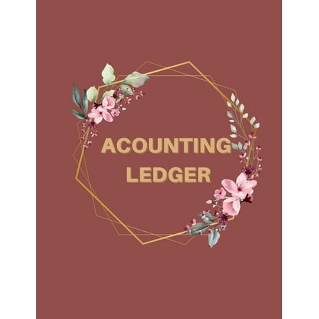 Accounting Ledger: Bookkeeping Ledger For Small Business (Paperback)
