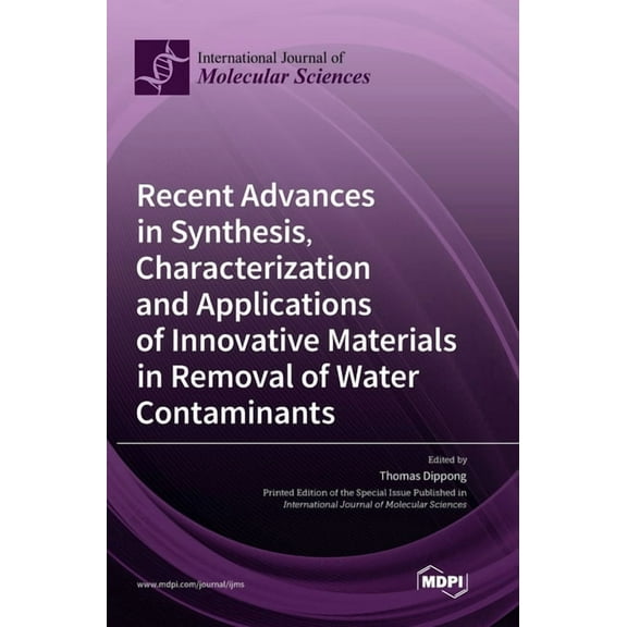 Recent Advances in Synthesis, Characterization and Applications of Innovative Materials in Removal of Water Contaminants, (Hardcover)
