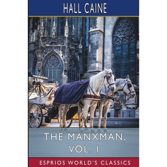 The Manxman, Vol. 1 (Esprios Classics), (Paperback)