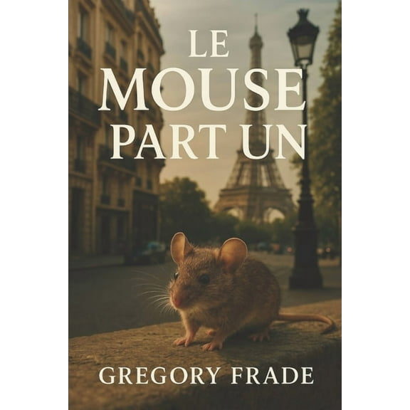 Le Mouse: Part Un, (Paperback)