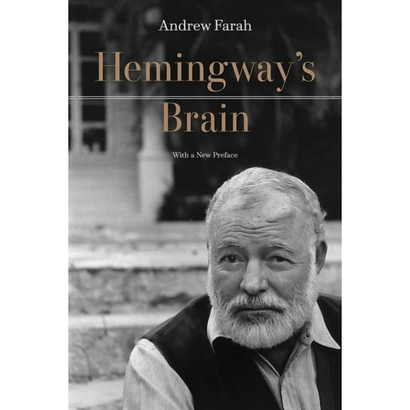 Hemingway's Brain: With a New Preface, (Paperback)