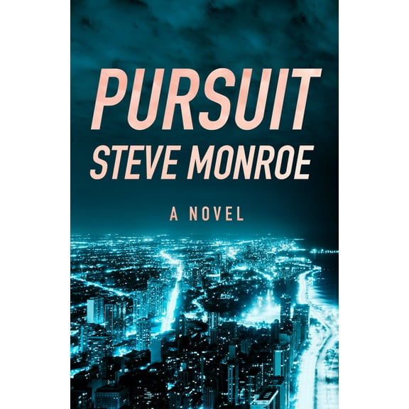 Pursuit : A Novel (Paperback)
