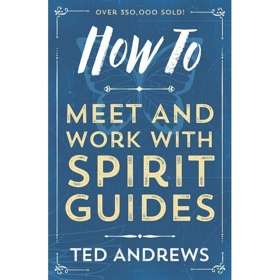 How to How to Meet and Work with Spirit Guides, Book 6, (Paperback)