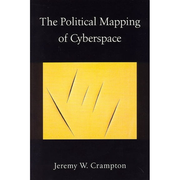 The Political Mapping of Cyberspace (Paperback)