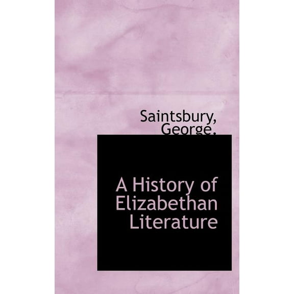 A History of Elizabethan Literature (Hardcover)