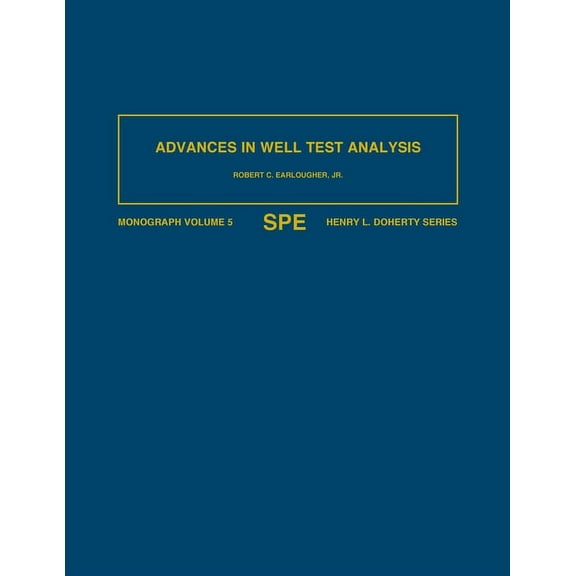 Advances in Well Test Analysis: Monograph 5 (Paperback)