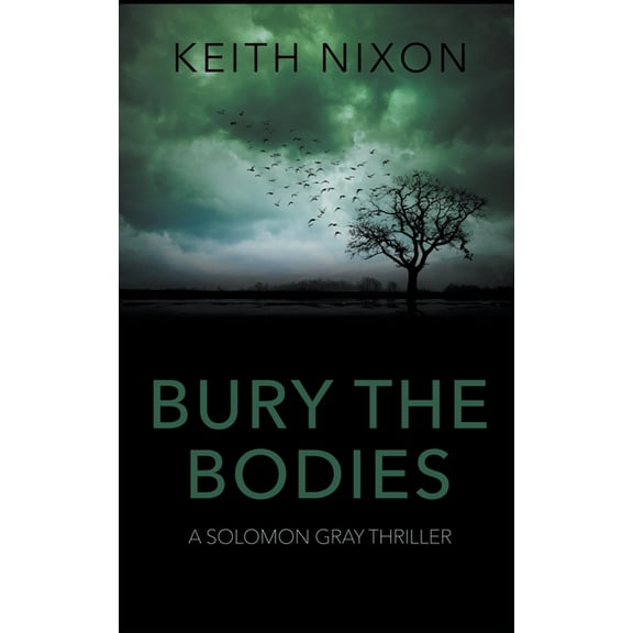Detective Solomon Gray Bury The Bodies, Book 4, (Paperback)