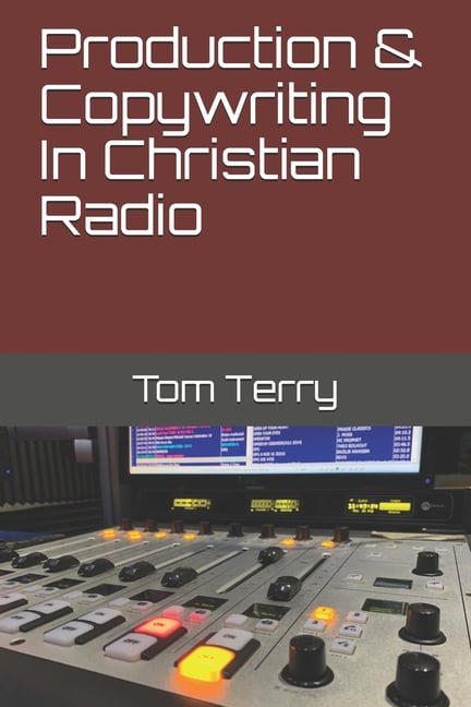 Production & Copywriting In Christian Radio (Paperback)