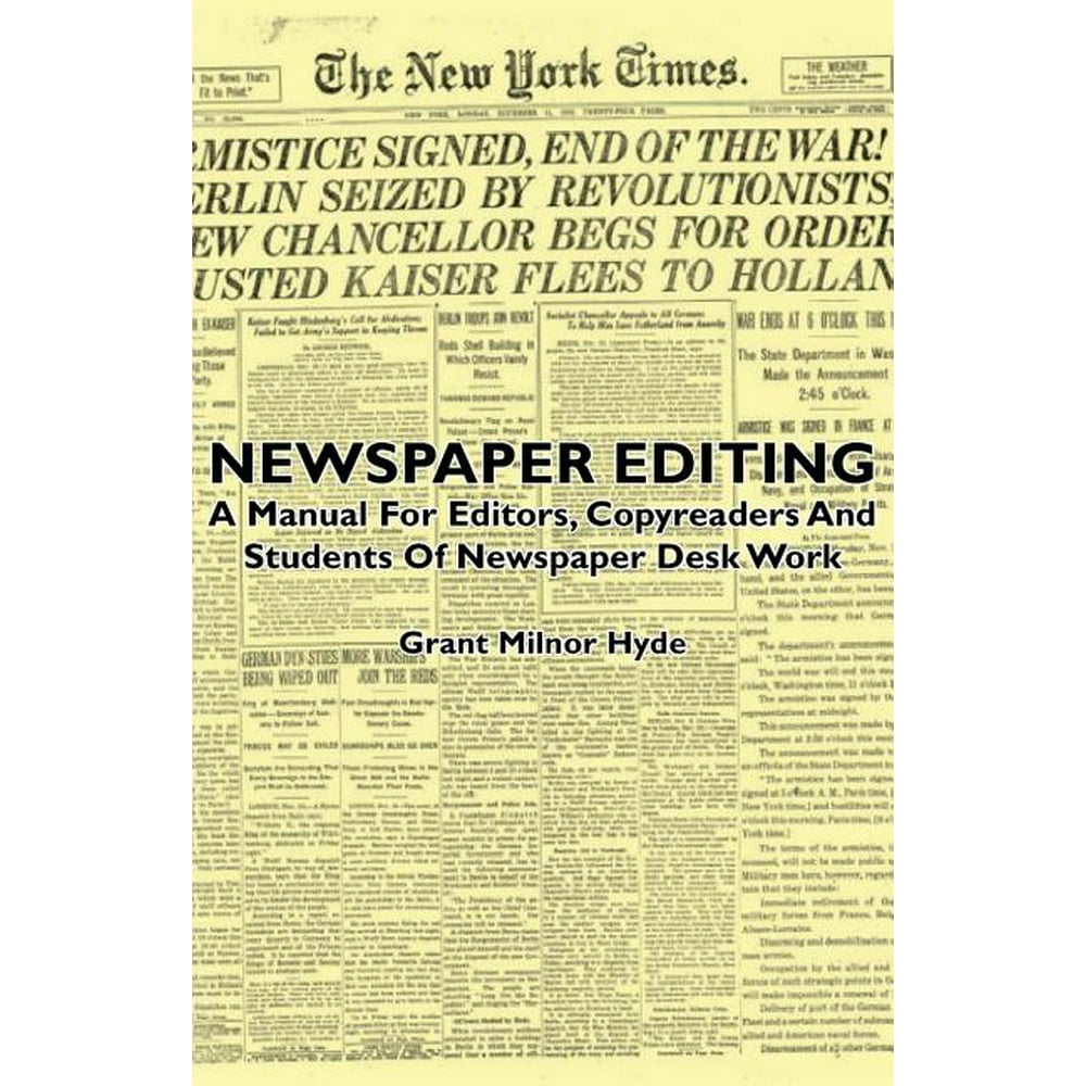 Newspaper Editing A Manual for Editors, Copyreaders and Students of