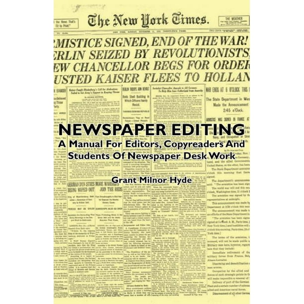Newspaper Editing A Manual for Editors, Copyreaders and Students of