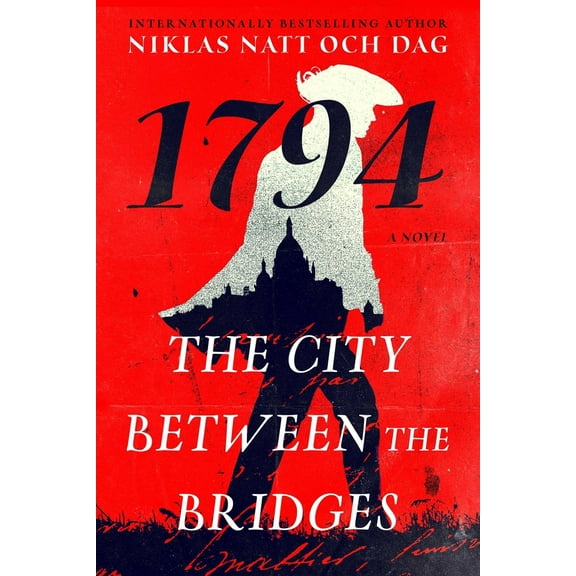 Pre-Owned The City Between the Bridges: 1794: A Novel (Hardcover) 1982145919 9781982145910