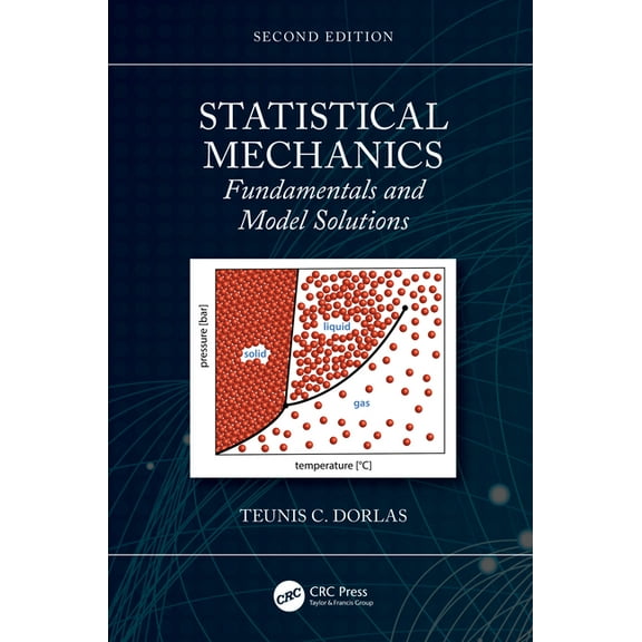 Statistical Mechanics: Fundamentals and Model Solutions, (Paperback)