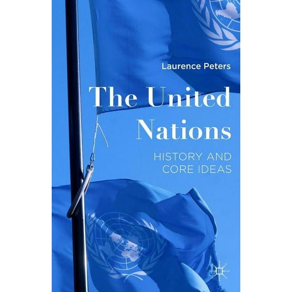 The United Nations: A Short Intellectual History, (Hardcover)