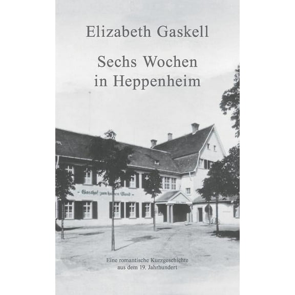 Sechs Wochen in Heppenheim: Eine romantische Kurzgeschichte, (Paperback)