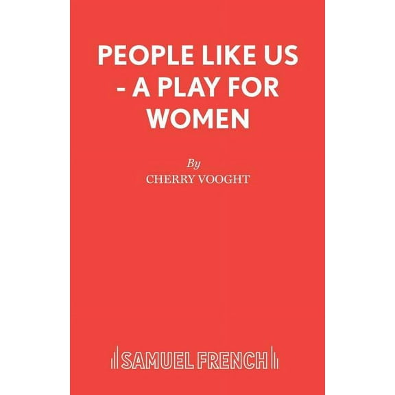 People Like Us - A Play for Women, (Paperback)
