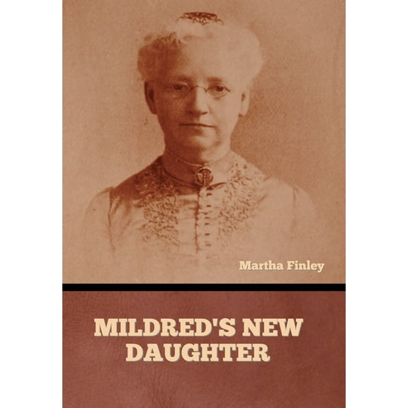 Mildred's New Daughter, (Hardcover)
