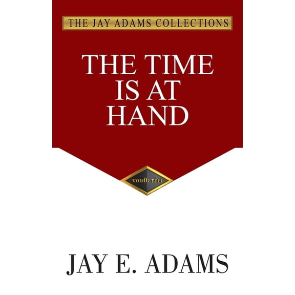 The Time Is At Hand, (Paperback)