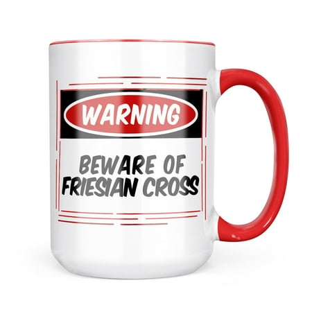 

Neonblond Beware of the Friesian cross Horse Mug gift for Coffee Tea lovers
