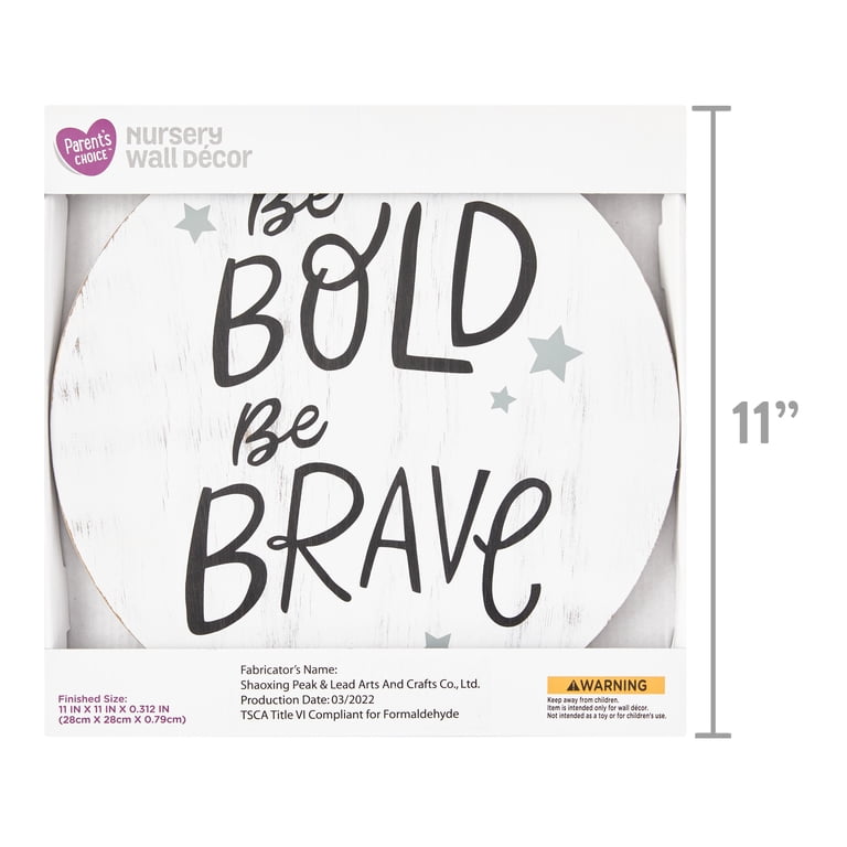 Parent's Choice Be Bold Be Brave Wall Sign, 11 Inch photo 5