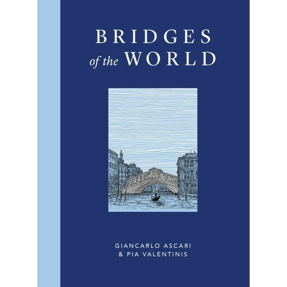 Bridges of the World, (Hardcover)