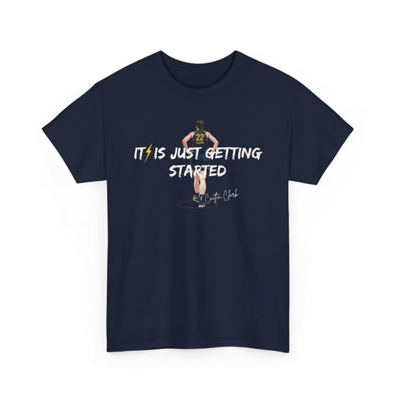 It is just getting started Caitlin Clark basketball fan Unisex Cotton Tee