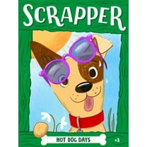 Scrapper Hot Dog Days, Book 3, (Paperback)