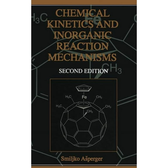 Chemical Kinetics and Inorganic Reaction Mechanisms, (Hardcover)
