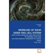 Modeling of Solid Oxide Fuel Cell System (Paperback)
