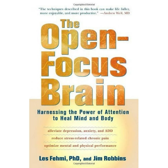 The Open-Focus Brain : Harnessing the Power of Attention to Heal Mind and Body 9781590306123 Used / Pre-owned