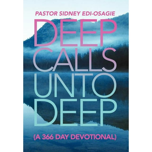 Deep Calls Unto Deep : (A 366 Day Devotional) (Hardcover)
