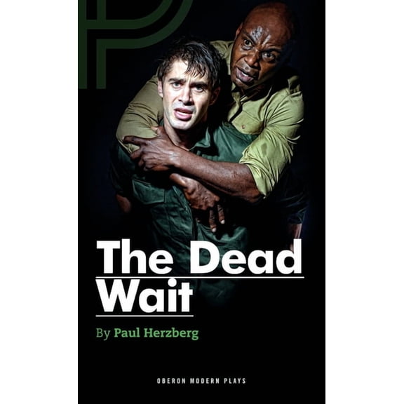 Oberon Modern Plays The Dead Wait, (Paperback)