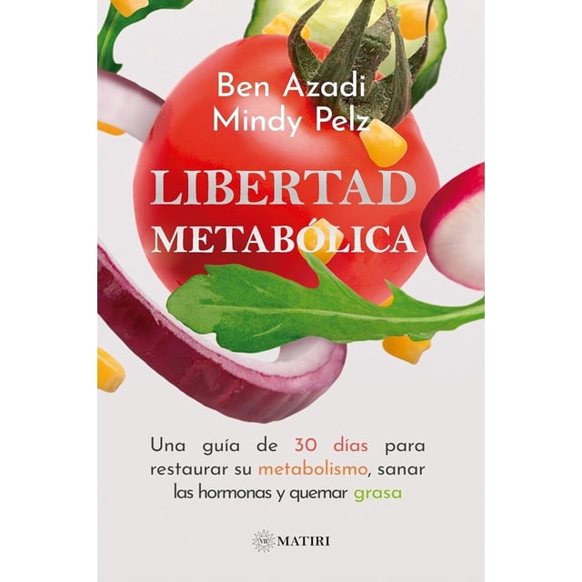 Libertad Metabólica, de Ben Azadi, Matiri, Blanda, 2026