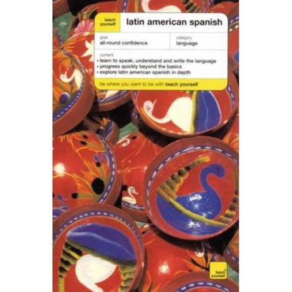 Pre-Owned Teach Yourself Latin American Spanish Complete Course (Paperback) 0071420274 9780071420273