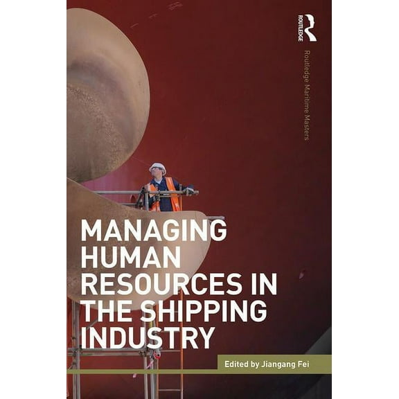 Routledge Maritime Masters Managing Human Resources in the Shipping Industry, (Paperback)