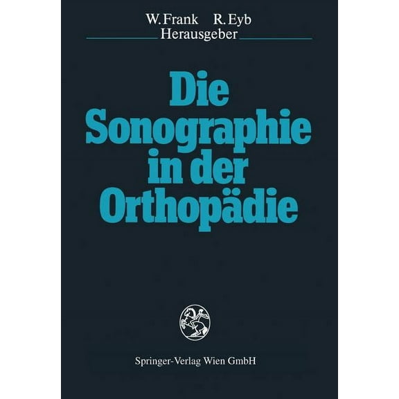 Die Sonographie in Der OrthopÃ¤die, (Paperback)