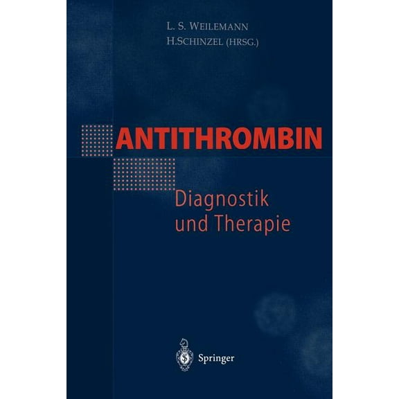 Antithrombin -- Diagnostik Und Therapie, (Paperback)