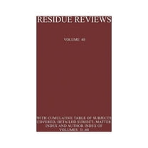 Reviews of Environmental Contamination a Residue Reviews: Residues of Pesticides and Other Foreign Chemicals in Foods and Feeds, Book 40, (Paperback)