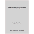 thumbnail image 1 of Pre-Owned The Melody Lingers on* (Paperback) 1471152138 9781471152139, 1 of 1