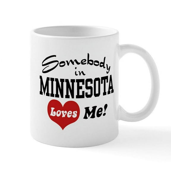 CafePress - Somebody In Minnesota Loves Me Mug - 11 oz Ceramic Mug - Novelty Coffee Tea Cup