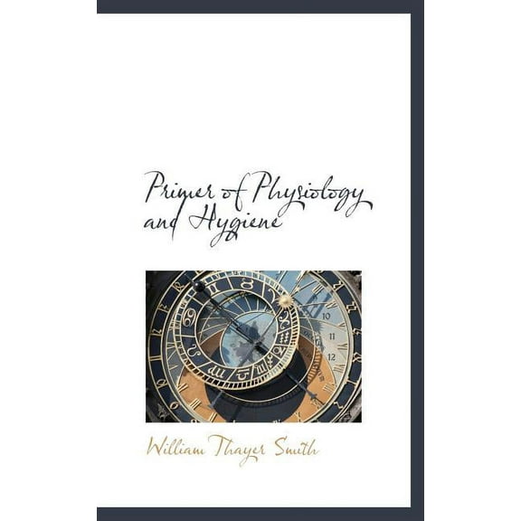 Primer of Physiology and Hygiene (Hardcover)