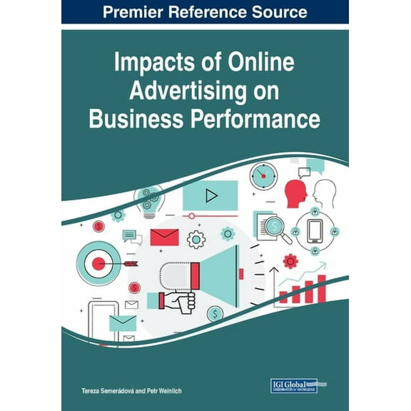 Impacts of Online Advertising on Business Performance (Paperback)