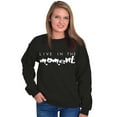 thumbnail image 3 of Live in Moment Inspirational Positive Women Crewneck Sweatshirt Brisco Brands X, 3 of 6