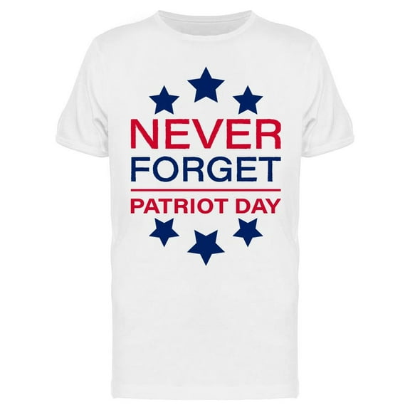 Never Forget, Patriot Day. Badge Tee Men's -Image by Shutterstock