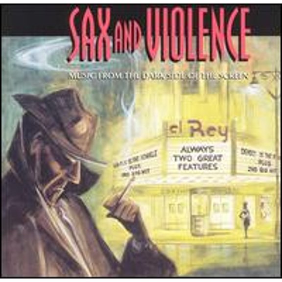 Pre-Owned Sax and Violence: Music from the Dark Side of the Screen (CD 0030206556223) by Various Artists