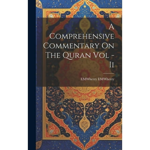 A Comprehensive Commentary On The Quran Vol - Ii (Hardcover)