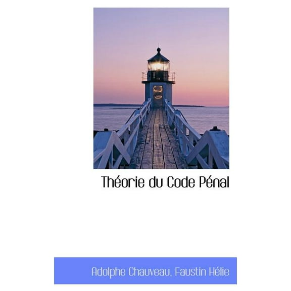 Th Orie Du Code P Nal (Hardcover)