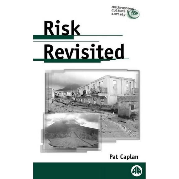 Anthropology, Culture and Society Risk Revisited, (Paperback)